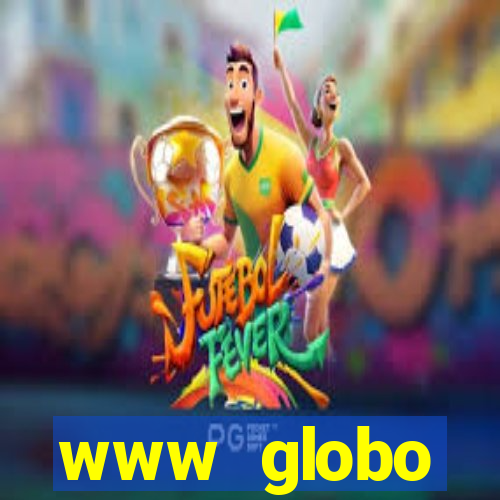www globo absolutamente tudo